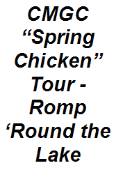 CMGC 'Spring Chicken' Tour - Romp 'Round the Lake