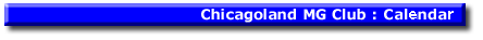 Chicagoland MG Club:Calendar